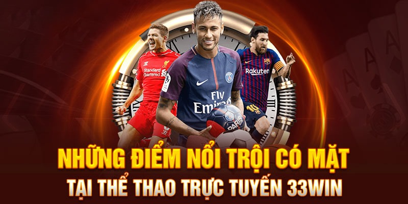 Các nhóm kèo nổi bật trong thể thao 33WIN